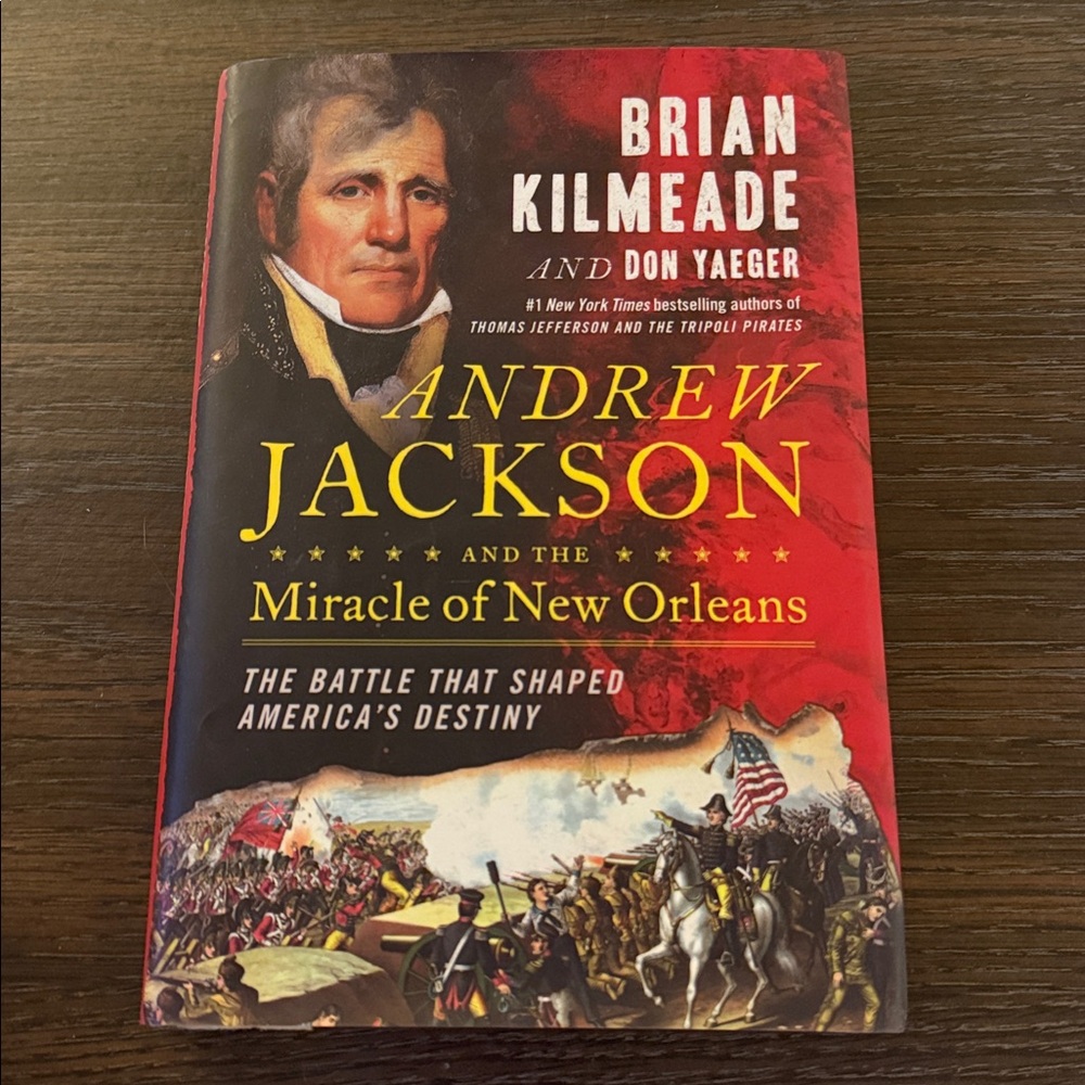 Andrew Jackson and the Miracle of New Orleans Book